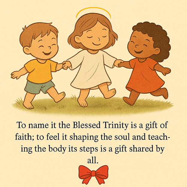 The Dance of the Blessed Trinity – Part 3 of 3